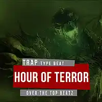 Picture for song 'New // Hour Of Terror // Trap Beat Free D/L' by artist 'Over The Top Music'