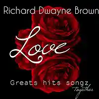 Picture for song 'can I' by artist 'Richard dwayne Brown'