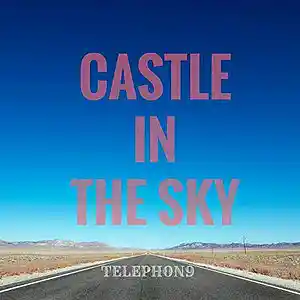 Picture for song 'Castle in the Sky' by artist 'Telephon9'