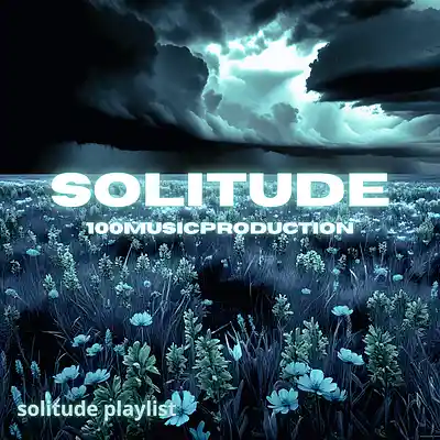 Picture for song 'solitude' by artist '100Music'