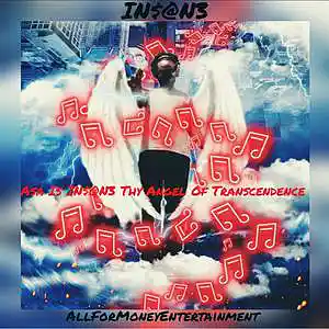 Picture for song 'Asa Is IN$@N3 Thy Angel Of Transcendence' by artist 'AllForMoneyEntertainment'
