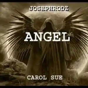 Picture for song 'Angel ft. Josephrodz' by artist 'Carol Sue Kirkpatrick'