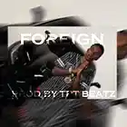 Picture for song 'FOREIGN' by artist 'Tpt beatz'