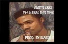 Picture for song '*HOT SONG* Curtis Lexx - Im FoR ReAl ThIs TiMe' by artist 'Blazin C Productions'