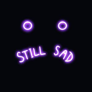 Picture for song 'Still Sad(Prod.Breaker x wyattcole)' by artist 'Breakerukillit'