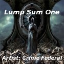 Picture for song 'Lump Sum One' by artist 'Crime Federal'