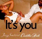 Picture for song 'It's You.mp3' by artist 'JazzySoulstrist Cadillac Dale'