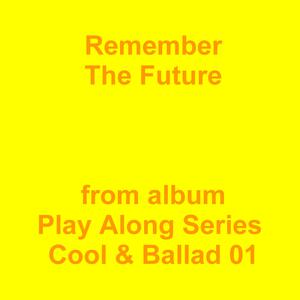 Picture for song 'Remember The Future' by artist 'Jean-Marc Lozach'