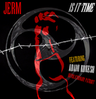 Picture for song 'ISITTIME' by artist 'jerm man'