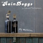 Picture for song 'My Medicine' by artist 'Larisa and The Raindoggs'