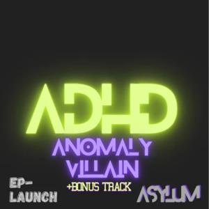 Picture for song 'Anomaly Villain' by artist 'MaC AsYLuM'