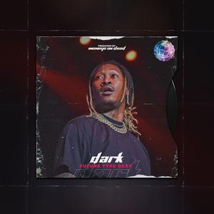 Picture for song '"Dark" Future x RealBostonRichey Type Beat' by artist 'MoneysOnDead'
