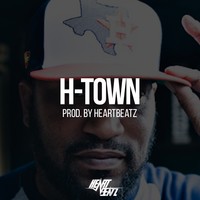 Picture for song 'H-Town' by artist 'ProdbyHeartbeatz'