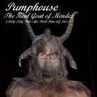 Picture for song 'The REAL Goat of Mendes' by artist 'Pumphouse'
