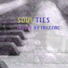 Picture for song 'Soul Ties' by artist 'Trizzac'