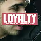 Picture for song 'Loyalty (VT)' by artist 'HartlessBeatz'