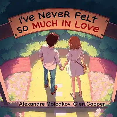 Picture for song 'Ive Never Felt So Much In Love' by artist 'Alexander Molodkov'