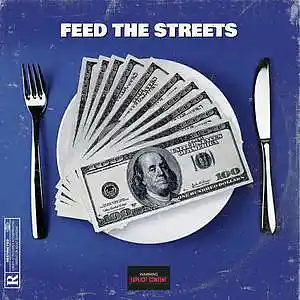 Picture for song 'Feed The Streets' by artist 'KEVINBDOPE'