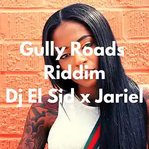Picture for song 'Gully Roads Riddim (Vybz Kartel Type Beat)' by artist 'Dj El Sid'