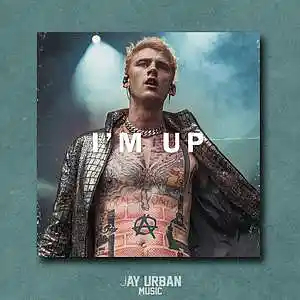 Picture for song 'I'm Up (Motivational x Guitar x MGK Type)' by artist 'JayUrbanMusic'