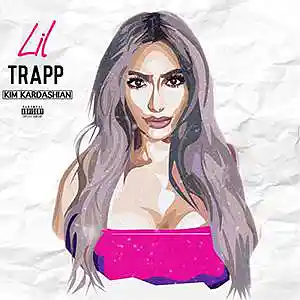 Picture for song 'LilTrapp - Kim Kardashian (Full Audio)' by artist 'LilTrapp'