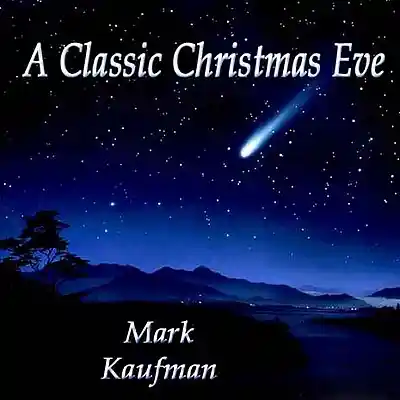 Picture for song 'A Classic Christmas Eve' by artist 'Mark Kaufman'