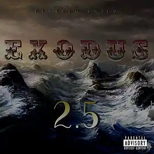Picture for song 'Exodus 2.5' by artist 'Problem Child 1000 Miles'
