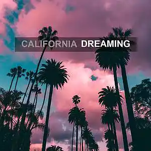 Picture for song 'California Dreaming (West Coast Type Beat)' by artist 'Prod by DJ Smalls'