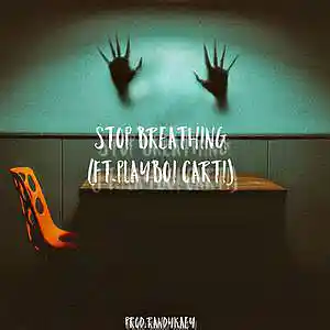 Picture for song 'Stop Breathing (Instrumental)' by artist 'Prod.RandyKaey'