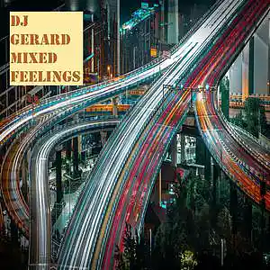 Picture for song 'Mixed Feelings' by artist 'DJ Gerard'