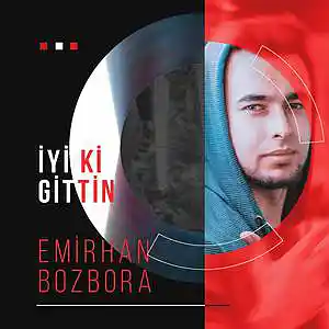 Picture for song 'Iyi Ki Gittin' by artist 'Emirhan Bozbora'