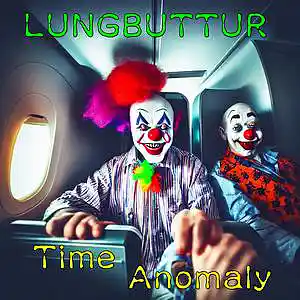 Picture for song 'Time Anomaly' by artist 'lungbuttur'