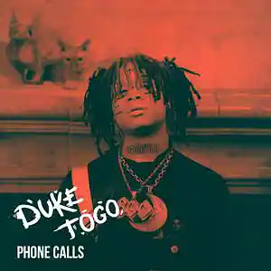 Picture for song 'PHONE CALLS (BUY 2 GET 1 FREE)' by artist 'Duke Togo'