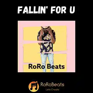 Picture for song 'Fallin' For U' by artist 'RoRo Beats'