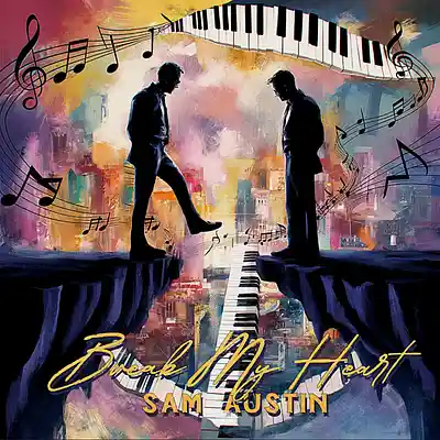 Picture for song 'BREAK MY HEART radio edit' by artist 'Sam Austin'