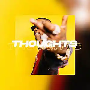 Picture for song 'Thoughts (BUY 1 GET 4 FREE *UNLIMITED)' by artist 'JayWoodBeatz'