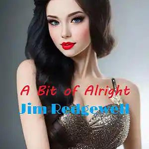 Picture for song 'A bit of alright' by artist 'Jim Redgewell'