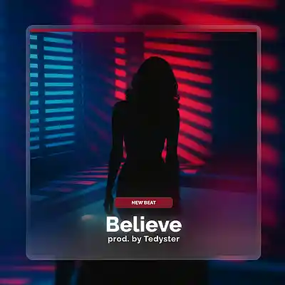 Picture for song 'Believe - RnB x Pop' by artist 'TEDYSTER'
