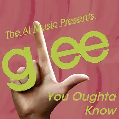 Picture for song 'Glee The AI Music Presents; You Oughta Know (Rache' by artist 'CursedGleeAI'
