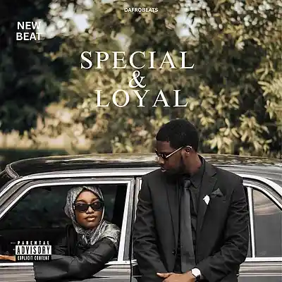 Picture for song 'Special & Loyal' by artist 'Dafrobeatstore'