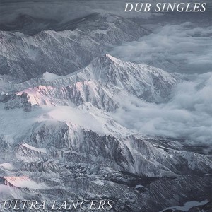 Picture for song 'Ultra Dub' by artist 'The Ultra Lancers'