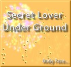 Picture for song 'Secret Lover Under Ground' by artist 'Billie Earl The Street Singer..'