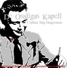 Picture for song '11. IngenPlats - dagerman.MP3' by artist 'DeOsaligasKapell-AbsolutAllt'