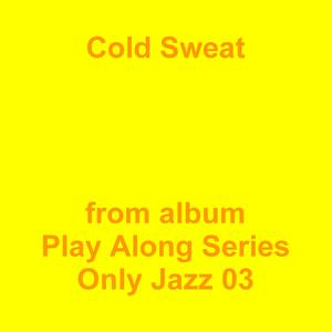 Picture for song 'Cold Sweat' by artist 'Jean-Marc Lozach'