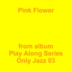 Picture for song 'Pink Flower' by artist 'Jean-Marc Lozach'