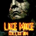 Picture for song 'Like Mike(Killin em)-bpm 70-$0.99 Demo DL' by artist 'NewYorkOutlaw'