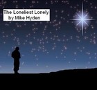 Picture for song 'Loneliest Lonely - Mike Hyden' by artist 'ORIGINAL CHRISTMAS SONGS'