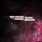 Picture for song '7even Dreams feat. Diedra (Radio Edit)' by artist 'Red House (RO)'