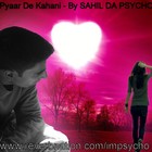 Picture for song 'Pyaar de Kahani-By-SAHIL DA PSYCHO.mp3' by artist 'Sahil da Psycho'