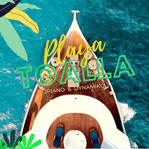 Picture for song 'Jpiano & Dynamiko Playa y Toalla' by artist 'DefinedStarzINC'